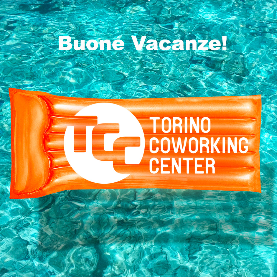Buone vacanze da Torino Coworking Center!